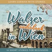 Cover von Learn German with Stories: Walzer in Wien - 10 Short Stories for Beginners