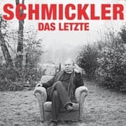 Cover von Wilfried Schmickler, Das Letzte