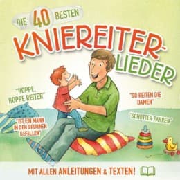 Cover von Die 40 besten Kniereiter-Lieder