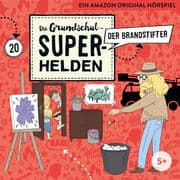 Cover von Die Grundschul-Superhelden - Der Brandstifter