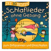Cover von Die 30 besten Schlaflieder ohne Gesang