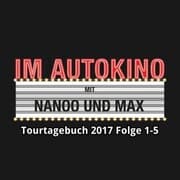 Cover von Im Autokino, Tourtagebuch 2017: Folge 1-5