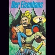 Cover von Gebrüder Grimm, Der Eisenhans / Des Teufels rußiger Bruder