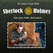 Cover von Sherlock Holmes, Die alten Fälle (Reloaded), Fall 20: Der Landadel von Reigate