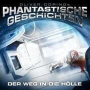 Cover von Phantastische Geschichten, Der Weg in die Hölle