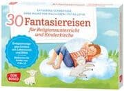 Cover von 30 Fantasiereisen für Religionsunterricht und Kinderkirche