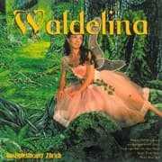 Cover von Waldelina (Oder 'De verwunschnig Wald') [Dialekt-Märchenmusical]