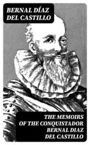 Cover von The Memoirs of the Conquistador Bernal Diaz del Castillo