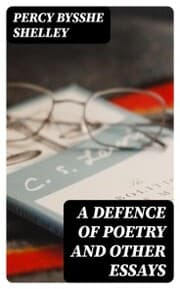 Cover von A Defence of Poetry and Other Essays