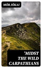 Cover von 'Midst the Wild Carpathians