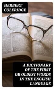 Cover von A Dictionary of the First or Oldest Words in the English Language