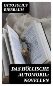 Cover von Das höllische Automobil: Novellen
