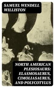 Cover von North American Plesiosaurs: Elasmosaurus, Cimoliasaurus, and Polycotylus