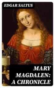 Cover von Mary Magdalen: A Chronicle