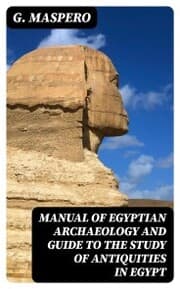 Cover von Manual of Egyptian Archaeology and Guide to the Study of Antiquities in Egypt