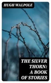 Cover von The Silver Thorn: A Book of Stories