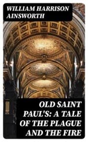 Cover von Old Saint Paul's: A Tale of the Plague and the Fire