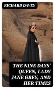 Cover von The Nine Days' Queen, Lady Jane Grey, and Her Times