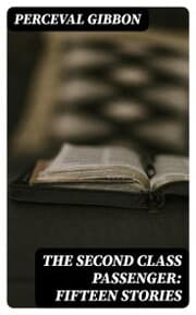 Cover von The Second Class Passenger: Fifteen Stories