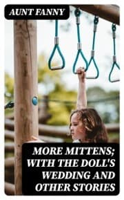 Cover von More Mittens; with The Doll's Wedding and Other Stories