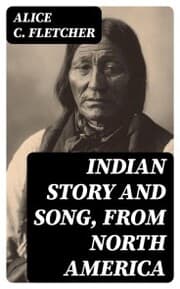 Cover von Indian Story and Song, from North America