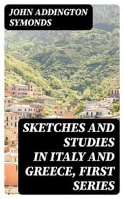 Cover von Sketches and Studies in Italy and Greece, First Series