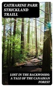 Cover von Lost in the Backwoods: A Tale of the Canadian Forest