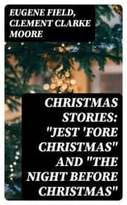 Cover von Christmas Stories: 'Jest 'Fore Christmas' and 'The Night Before Christmas'