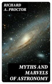 Cover von Myths and Marvels of Astronomy