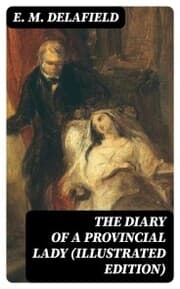 Cover von The Diary of a Provincial Lady (Illustrated Edition)