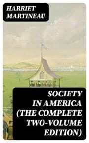 Cover von Society in America (The Complete Two-Volume Edition)