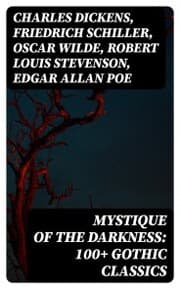 Cover von Mystique of the Darkness: 100+ Gothic Classics