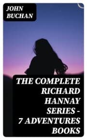 Cover von The Complete Richard Hannay Series - 7 Adventures Books