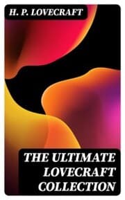 Cover von The Ultimate Lovecraft Collection