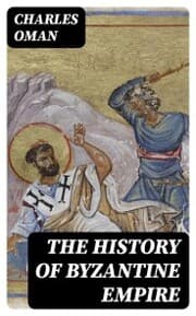 Cover von The History of Byzantine Empire