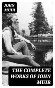 Cover von The Complete Works of John Muir
