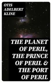 Cover von The Planet of Peril, The Prince of Peril & The Port of Peril