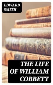 Cover von The Life of William Cobbett
