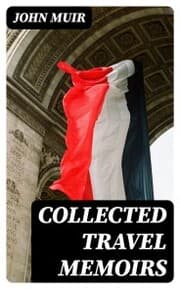 Cover von Collected Travel Memoirs