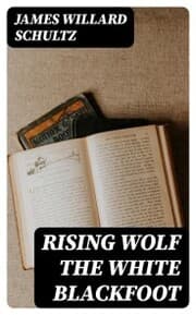Cover von Rising Wolf the White Blackfoot