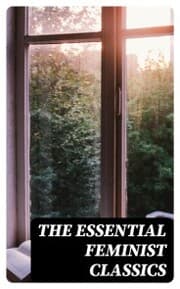 Cover von The Essential Feminist Classics