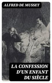Cover von La confession d'un enfant du siècle
