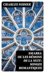 Cover von Smarra ou les démons de la nuit: Songes romantiques