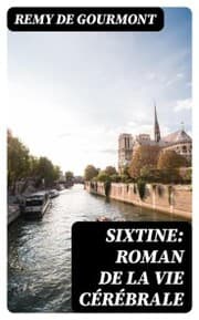 Cover von Sixtine: roman de la vie cérébrale