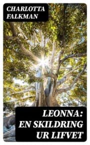 Cover von Leonna: En skildring ur lifvet