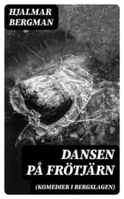 Cover von Dansen på Frötjärn (Komedier i Bergslagen)