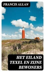 Cover von Het Eiland Texel en Zijne Bewoners