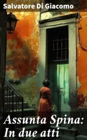 Cover von Assunta Spina: In due atti