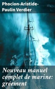 Cover von Nouveau manuel complet de marine: gréement