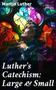 Cover von Luther's Catechism: Large & Small